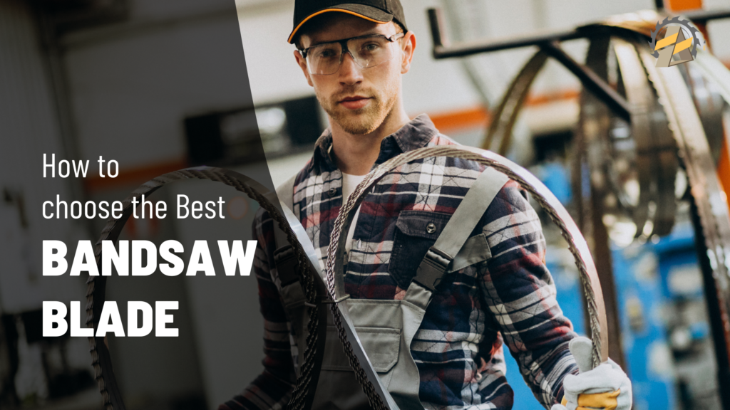 How to choose the best Bandsaw Blade? | Arihant Engineers